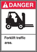 ANSI Danger Safety Sign: Forklift Traffic Area.