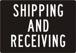 Safety Sign: Shipping and Receiving
