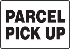 Safety Sign: Parcel Pick Up