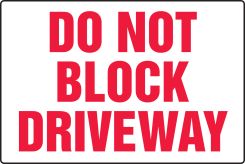 Safety Sign: Do Not Block Driveway