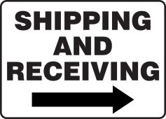 Safety Sign: Shipping and Receiving (Right Arrow)