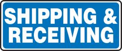 Safety Sign: Shipping & Receiving