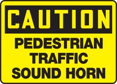 OSHA Caution Traffic Safety Sign: Pedestrian Traffic - Sound Horn