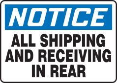 OSHA Notice Safety Sign: All Shipping And Receiving In Rear