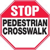 Safety Sign: Stop - Pedestrian Crosswalk