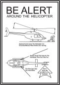 Be Alert Around The Helicopter- Heliport Sign