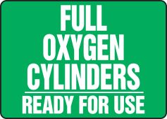 Cylinder & Compressed Gas Sign: Full Oxygen Cylinders - Ready For Use