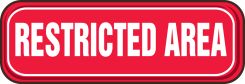 Deco-Shield™ Sign: Restricted Area