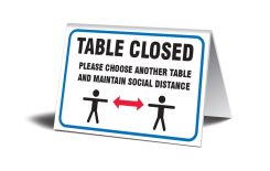 Table Top Sign: Table Closed Please Choose Another Table And Maintain Social Distance