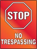 Stop Fluorescent Alert Sign: No Trespassing