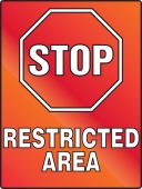 Stop Fluorescent Alert Sign: Restricted Area