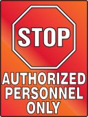 Stop Fluorescent Alert Sign: Authorized Personnel Only