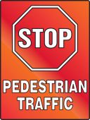 Stop Fluorescent Alert Sign: Pedestrian Traffic