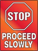 Stop Fluorescent Alert Sign: Proceed Slowly