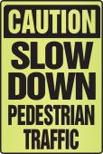 OSHA Caution Fluorescent Alert Sign: Slow Down - Pedestrian Traffic