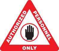 Slip-Gard™ Triangle Floor Sign: Authorized Personnel Only