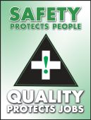Safety Posters: Safety Protects People - Quality Protects Jobs