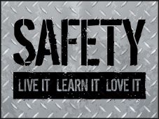 Motivational Poster: Safety - Live It, Learn It, Love It