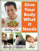 WorkHealthy™ Safety Posters: Give Your Body What It Needs