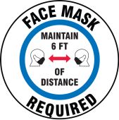 Pavement Print™ Sign: Face Mask Required Maintain 6 FT Of Distance
