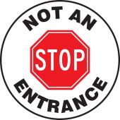 Pavement Print™ Sign: Stop Not An Entrance