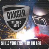 ONE-WAY™ Printed Welding Screens: Danger Welding Area - Shield Your Eyes From The Arc