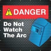 ONE-WAY™ Printed Welding Screens: Danger - Do Not Watch The Arc