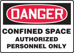 OSHA Danger Signs By-The-Roll: Confined Space - Authorized Personnel Only