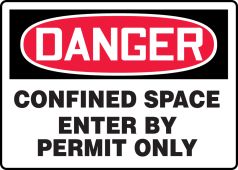 OSHA Danger Signs By-The-Roll: Confined Space - Enter By Permit Only