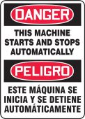 Bilingual OSHA Danger Safety Sign: This Machine Starts And Stops Automatically