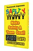 Digi-Day® Electronic Safety Scoreboards: Teamwork Improves Safety Make Safety A Team Goal! __Days Accident-Free