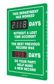 Digi-Day® Electronic Scoreboards: This Department has worked _Days Without A Lost Time Accident The Best Previous Record was _Days