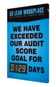 Digi-Day® 3 Electronic Scoreboards: 5S Lean Workplace - We Have Exceeded Our Audit Score Goal For _ Days