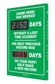 Semi-Custom Digi-Day® Electronic Scoreboards: (name here) Has Worked _Days Without A lost Time Accident - The Best Previous Record Was _Days