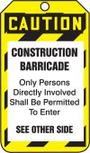 Barricade Status Safety Tag: Caution- Construction Barricade