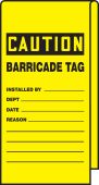 Wrap N' Stick™ Caution Tag: Barricade Tag