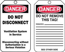 OSHA Danger Safety Tag: Danger - Do Not Disconnect