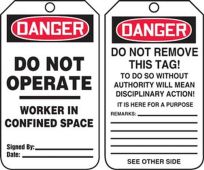 OSHA Danger Safety Tag: Do Not Operate/Worker In Confined Space