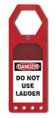 Secure-Status Tag Holder: Danger Do Not Use Ladder