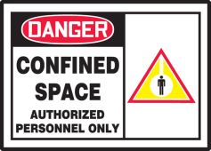 OSHA Danger Safety Label: Confined Space - Authorized Personnel Only