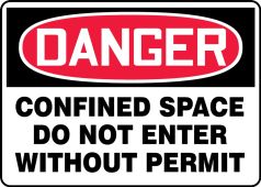 OSHA Danger Safety Sign: Confined Space - Do Not Enter Without Permit