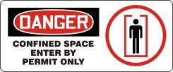 OSHA Danger Safety Sign: Confined Space - Enter By Permit Only