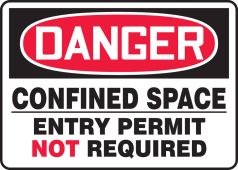 OSHA Danger Safety Sign: Confined Space - Entry Permit Not Required