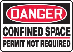 OSHA Danger Safety Sign: Confined Space - Permit Not Required