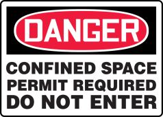 OSHA Danger Safety Sign: Confined Space - Permit Required - Do Not Enter