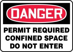 Contractor Preferred OSHA Danger Safety Sign: Permit Required - Confined Space - Do Not Enter