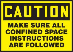 OSHA Caution Safety Labels: Make Sure All confined Space Instructions Are Followed