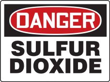 OSHA Danger Safety Sign: Sulfur Dioxide