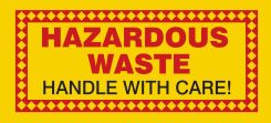 Hazardous Waste Label: Hazardous Waste - Handle With Care!