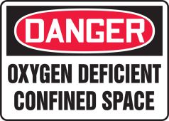 OSHA Danger Safety Sign: Oxygen Deficient Confined Space